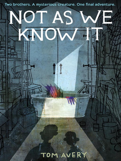 Title details for Not As We Know It by Tom Avery - Available